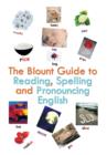 The Blount Guide to Reading, Spelling and Pronouncing English - Book