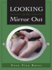 Looking in the Mirror Out - eBook