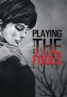 Playing the Fools - eBook