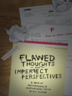 Flawed Thoughts & Imperfect Perspectives : A Book of Motivational & Inspirational Poetry - eBook