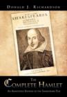 The Complete Hamlet : An Annotated Edition of the Shakespeare Play - Book