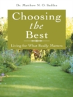 Choosing the Best : Living for What Really Matters - eBook