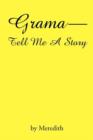 Grama--Tell Me A Story - Book