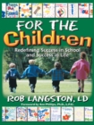 For the Children : Redifining Success in School and Success in Life - eBook