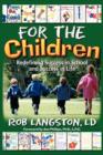 For the Children : Redifining Success in School and Success in Life - Book