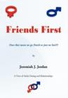 Friends First : Does That Mean We Go Dutch or Just No Sex? - Book