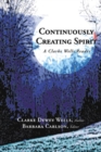 Continuously Creating Spirit : A Clarke Wells Reader - eBook