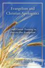 Evangelism and Christian Apologetics : Crash Course Training in One-on-One Evangelism - Book