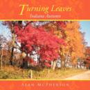 Turning Leaves : Indiana Autumn - Book