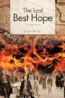 The Last Best Hope : A Screenplay - Book