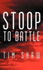 Stoop to Battle - Book