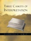 Three Caskets of Interpretation - eBook