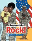 Reservists Rock! : My Mommy Makes Peace - Book