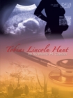 Tobias Lincoln Hunt - eBook