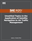 Unsettled Topics in the Application of Satellite Navigation to Air Traffic Management - Book