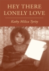 Hey There Lonely Love - eBook