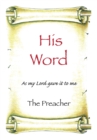 His Word : As My Lord Gave It to Me - eBook