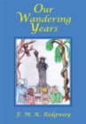 Our Wandering Years - eBook