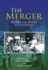 The Merger : M.D.S and D.O.S in California - eBook