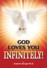 God Loves You Infinitely! - eBook