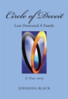 Circle of Deceit : Lust Destroyed a Family - eBook