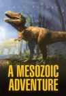 A Mesozoic Adventure - eBook
