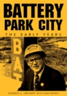 Battery Park City : The Early Years - eBook