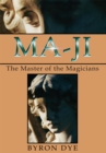 Ma-Ji: the Master of the Magicians - eBook