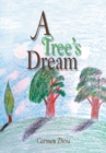 A Tree'S Dream - eBook