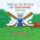 The Adventures of Theodore Mouse - eBook