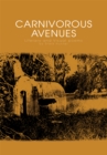 Carnivorous Avenues : Literary and Visual Poems by Stark Hunter - eBook