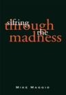 Sifting Through the Madness - eBook