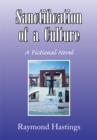 Sanctification of a Culture : A Fictional Novel - eBook