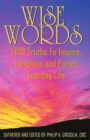 Wise Words : 1,001 Truths to Inspire, Enlighten and Enrich Everday Life - eBook