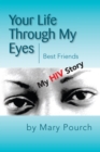 Your Life Through My Eyes : Best Friends - eBook