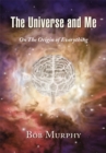 The Universe and Me : On the Origin of Everything - eBook
