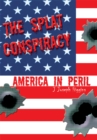 The Splat Conspiracy : America in Peril - eBook