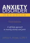 Anxiety Disorder Handbook : Third Edition <Br>A Self-Help Approach to Treating Anxiety and Panic - eBook
