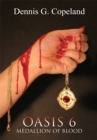 Oasis 6: Medallion of Blood - eBook