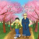 On the Walk Trail - Japan - eBook