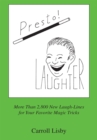 Presto! Laughter : More Than 2,800 New Laugh-Lines for Your Favorite Magic Tricks - eBook