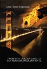 From Kyiv Golden Gate to San Francisco Golden Gate - eBook