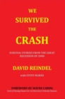 We Survived the Crash : Survival Stories from the Great Recession - eBook