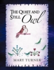 The Quiet and Still Owl - Book