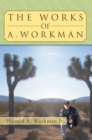 The Works of A. Workman - eBook