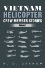 Vietnam Helicopter Crew Member Stories : Volume 1 - Book