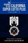 The Sequence of the California Super Lotto Plus Volume 2 : From Lowest to Greatest 2-3-4-5-6 to 2-44-45-46-47 - Book