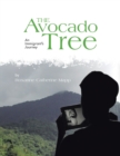 The Avocado Tree : An Immigrant's Journey - Book