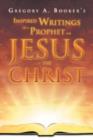 Inspired Writings of a Prophet for Jesus the Christ - Book