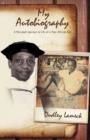 My Autobiography : A Personal Journey in Life of a Poor African Boy - Book